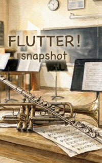 FLUTTER！snapshot｜チャットノベル作品詳細｜NOVEL DAYS